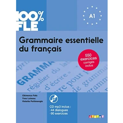 Abbildung von 100% FLE Grammaire essentielle du français A1: Übungsgrammatik mit MP3 CD