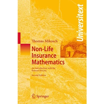 Abbildung von Non Life Insurance Mathematics: An Introduction with the Poisson Process (Universitext)