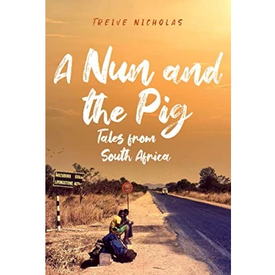 Abbildung von A Nun and the Pig: Tales from South Africa