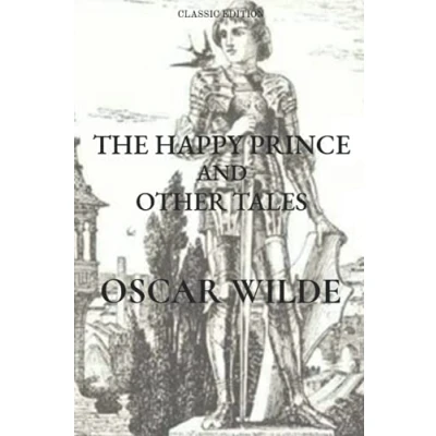 Abbildung von The Happy Prince and Other Tales Oscar Wilde (Classic Edition): With Original illustrations I Unabridged