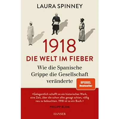 Abbildung von 1918 die Welt im Fieber: Wie Spanische Grippe Gesellschaft veränderte
