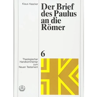 Abbildung von Theologischer Handkommentar zum Neuen Testament: Der Brief des Paulus an die Römer: BD VI (Theologischer Testament (ThHK), Band 6)