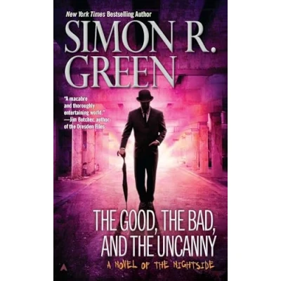 Abbildung von the Good, Bad, and Uncanny (A Nightside Book, Band 10)