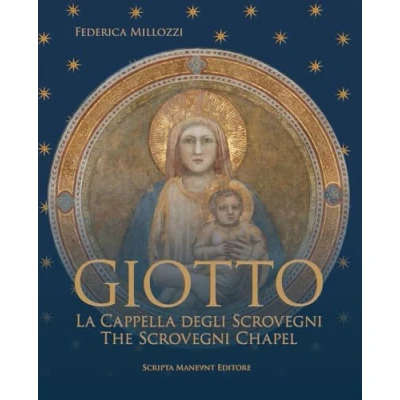 Abbildung von Giotto. La Cappella degli Scovegni The Scrovegni Chapel. Ediz. bilingue