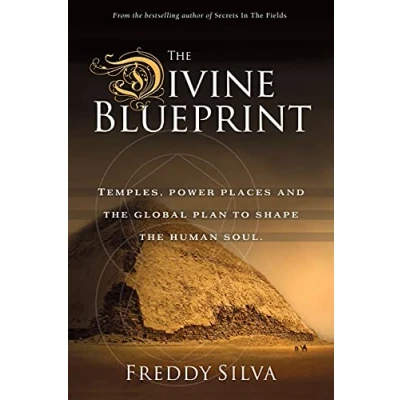 Abbildung von the Divine Blueprint: Temples, power places, and global plan to shape human soul.