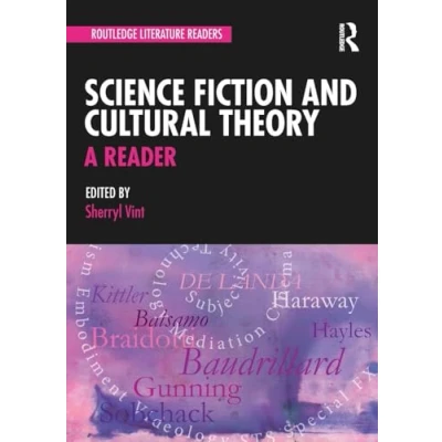 Abbildung von Science Fiction and Cultural Theory: A Reader (Routledge Literature Readers)