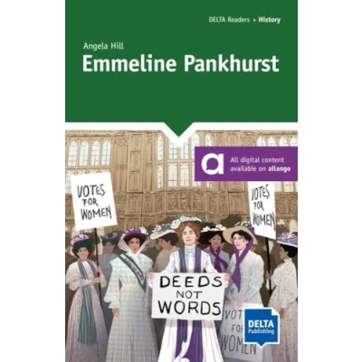 Abbildung von Emmeline Pankhurst: Reader with audios and digital extras (DELTA Reader: History)
