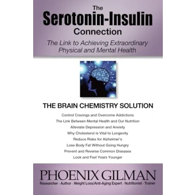 Abbildung von The Serotonin Insulin Connection: Link to Achieving Extraordinary Physical and Mental Health