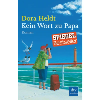 Abbildung von Kein Wort zu Papa: Roman (Das kommt in den besten Familien vor, Band 5)