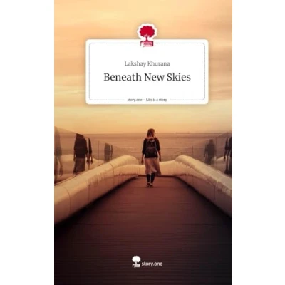 Abbildung von Beneath New Skies. Life is a Story story.one