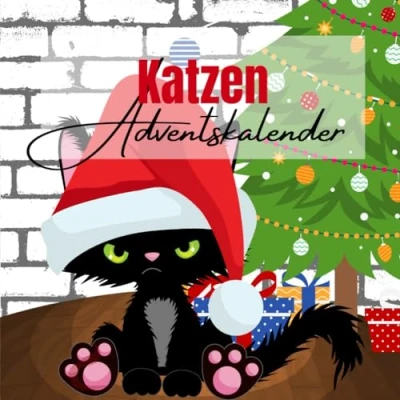 Abbildung von Katzen Adventskalender: Der Weihnachtskalender für Katzenliebhaber Mit interessanten Fakten und Unnützem Wissen auf jeder Seite