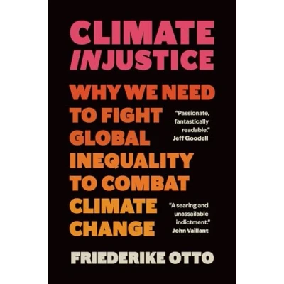 Abbildung von Climate Injustice: Why We Need to Fight Global Inequality Combat Change
