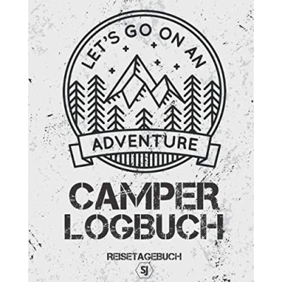 Abbildung von CAMPER LOGBUCH: Reisetagebuch, Tagebuch zum Ausfüllen, Eintragen &amp; Selberschreiben von Reisen mit dem Van, Wohnmobil oder Wohnwagen Platz für 50 Tage