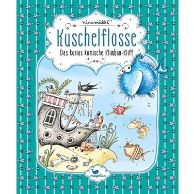 Abbildung von Kuschelflosse Das kurios komische Klimbim Kliff: Band 8 der humorvollen Unterwasser Abenteuerreihe zum Vorlesen