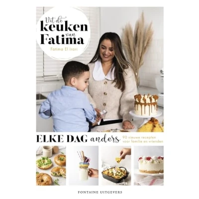Abbildung von Uit de keuken van Fatima: elke dag anders : 90 nieuwe recepten voor familie en vrienden