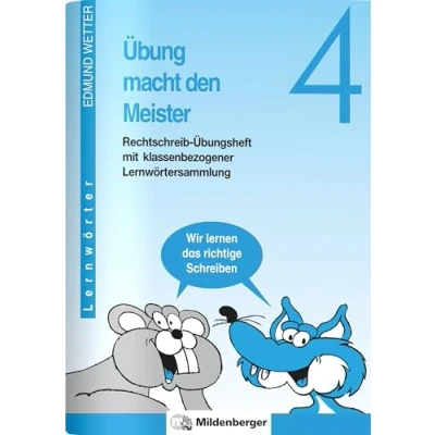Abbildung von Übung macht den Meister, 2. 4. Schuljahr, neue Rechtschreibung, Druckschrift: Schuljahr. Mit klassenbezogener Lernwörtersammlung