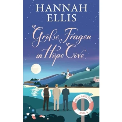 Abbildung von Große Fragen in Hope Cove (Single Dads Club, Band 4)