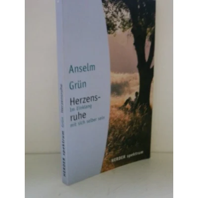 Abbildung von Herzensruhe: Im Einklang mit sich selber sein (HERDER spektrum)