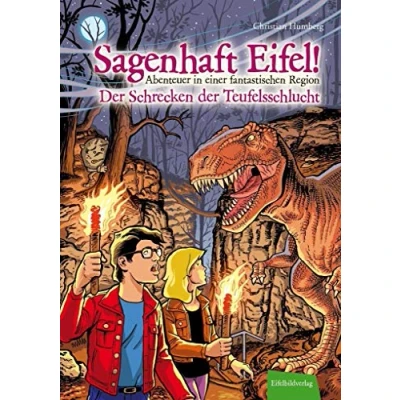Abbildung von Sagenhaft Eifel! Abenteuer in einer fantastischen Region: der Schrecken Teufelsschlucht