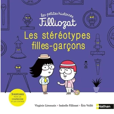 Abbildung von les petites histoires Filliozat 8: stéréotypes Filles Garçons: 3 pour comprendre et contrer