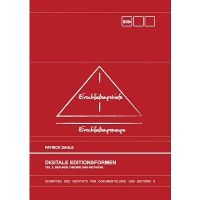 Abbildung von Digitale Editionsformen Teil 2: Befunde, Theorie und Methodik: Zum Umgang mit der Überlieferung unter den Bedingungen des Medienwandels