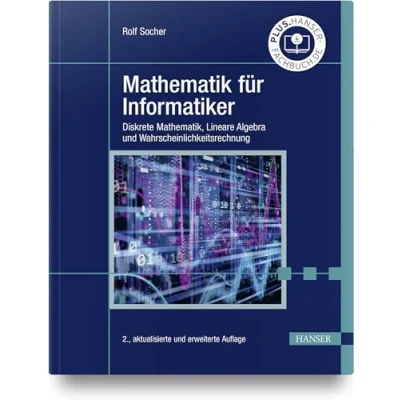 Abbildung von Mathematik für Informatiker: Diskrete Mathematik, Lineare Algebra und Wahrscheinlichkeitsrechnung
