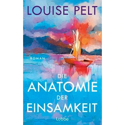 Abbildung von Die Anatomie der Einsamkeit: Roman