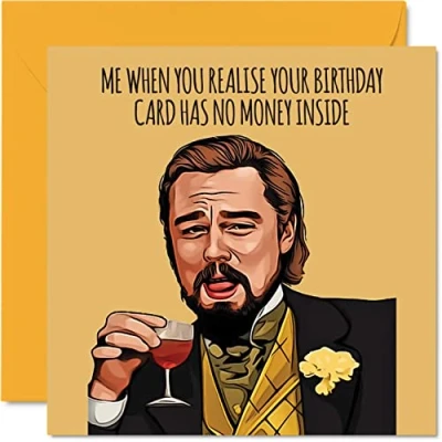 Abbildung von Stuff4 Lustige Geburtstagskarten für Männer und Frauen No Money Leo Meme unhöfliche Mama Papa Bruder Schwester Sohn Tochter Nan Opa 145 mm x Grußkarten Geburtstag