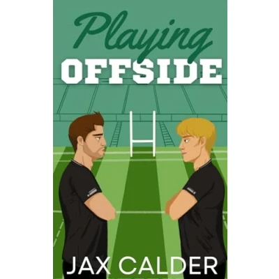 Abbildung von Playing Offside: A M/M enemies to lovers sports romance (Sporting Secrets, Band 1)