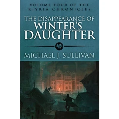 Abbildung von The Disappearance of Winter&#039;s Daughter (The Riyria Chronicles, Band 4)