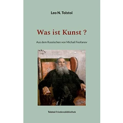 Abbildung von Was ist Kunst ?: Aus dem Russischen von Michail Feofanov