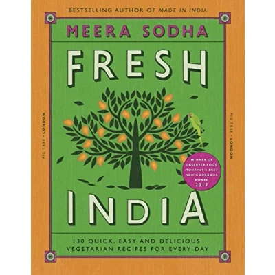 Abbildung von Fresh India: An Indian cookbook filled with 130 quick and easy vegetarian recipes for every day