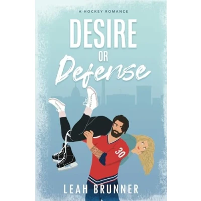 Abbildung von Desire or Defense: An Enemies to Lovers Hockey Romance (D.C. Eagles Hockey, Band 1)
