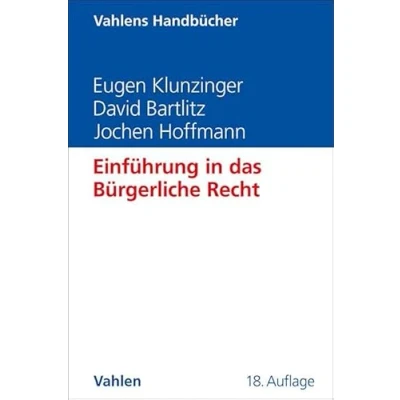 Abbildung von Einführung in das Bürgerliche Recht: Grundkurs für Studierende der Rechts und Wirtschaftswissenschaften (Vahlens Handbücher Wirtschafts Sozialwissenschaften)