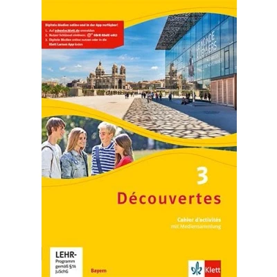 Abbildung von Découvertes 3. Ausgabe Bayern: Cahier d’activités mit Mediensammlung Lernjahr (Découvertes. für Bayern ab 2017)