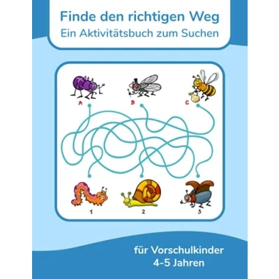 Abbildung von Finde den richtigen Weg Ein Aktivitätsbuch zum Suchen für Vorschulkinder 4 5 Jahren
