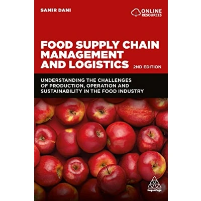 Abbildung von Food Supply Chain Management and Logistics: Understanding the Challenges of Production, Operation Sustainability in Industry
