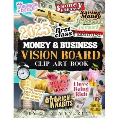 Abbildung von Money and Business Vision Board Clip Art Book: A Collection of Inspiring Images, Quotes &amp; Affirmations for Dreamers to Visualize Manifest Wealth, ... (2025 Supplies, Band 3)