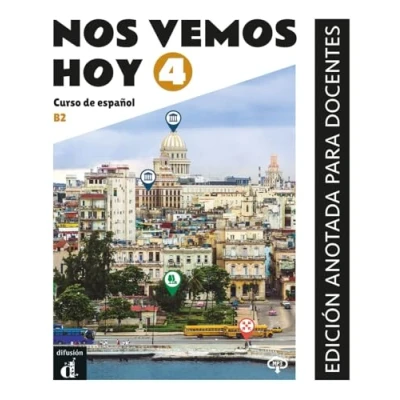 Abbildung von Nos vemos hoy 4 B2: Curso de español. Edición anotada para docentes