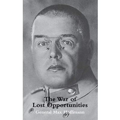 Abbildung von War of Lost Opportunities the Forgotten Eastern Front in Ww1
