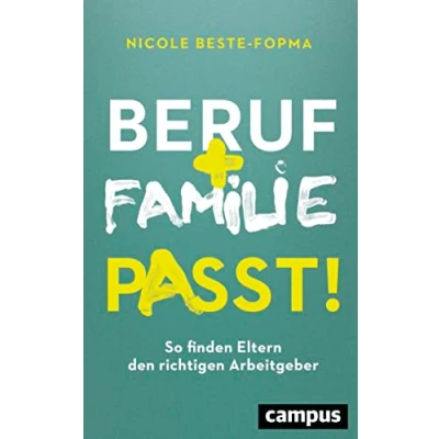 Abbildung von Beruf und Familie Passt!: So finden Eltern den richtigen Arbeitgeber