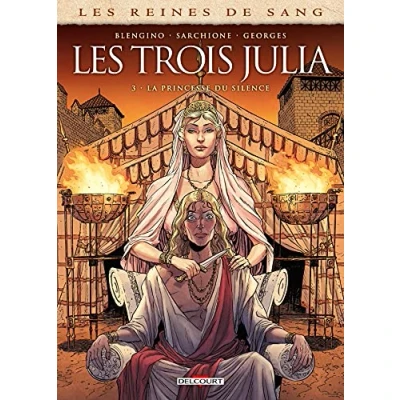 Abbildung von Les Reines de sang trois Julia T03: La Princesse du Silence
