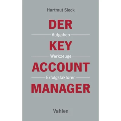Abbildung von Der Key Account Manager: Aufgaben, Werkzeuge und Erfolgsfaktoren