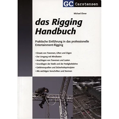 Abbildung von das Rigging Handbuch: Praktische Einführung in professionelle Entertainment (Factfinder Serie)