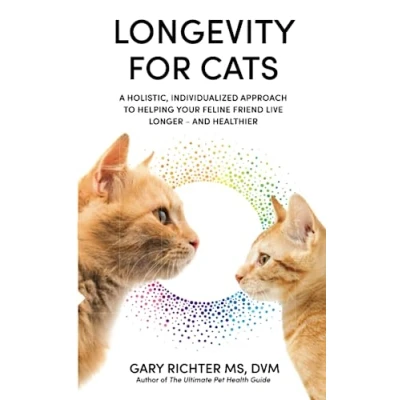 Abbildung von Longevity for Cats: A Holistic, Individualized Approach to Helping Your Feline Friend Live Longer and Healthier