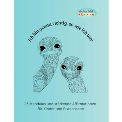 Abbildung von ich bin genau richtig, so wie bin!: 25 Mandalas und stärkende Affirmationen für Kinder Erwachsene