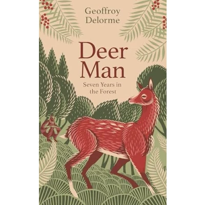 Abbildung von Deer Man: Seven Years in the Forest