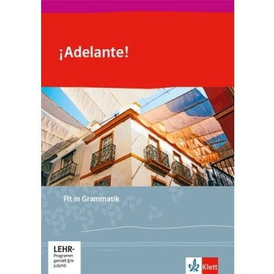 Abbildung von ¡Adelante!: Fit in Grammatik 1. bis 2. Lernjahr (¡Adelante! Spanisch als neu einsetzende Fremdsprache an berufsbildenden Schulen und der gymnasialen Oberstufe. Allgemeine Ausgabe ab 2019)