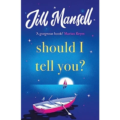 Abbildung von Should I Tell You?: Curl up with a gorgeous romantic novel from the No. 1 bestselling author