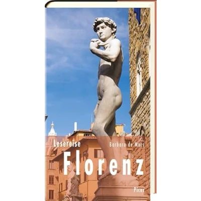 Abbildung von Lesereise Florenz: Rendezvous mit einer eigenwilligen Schönen (Picus Lesereisen)